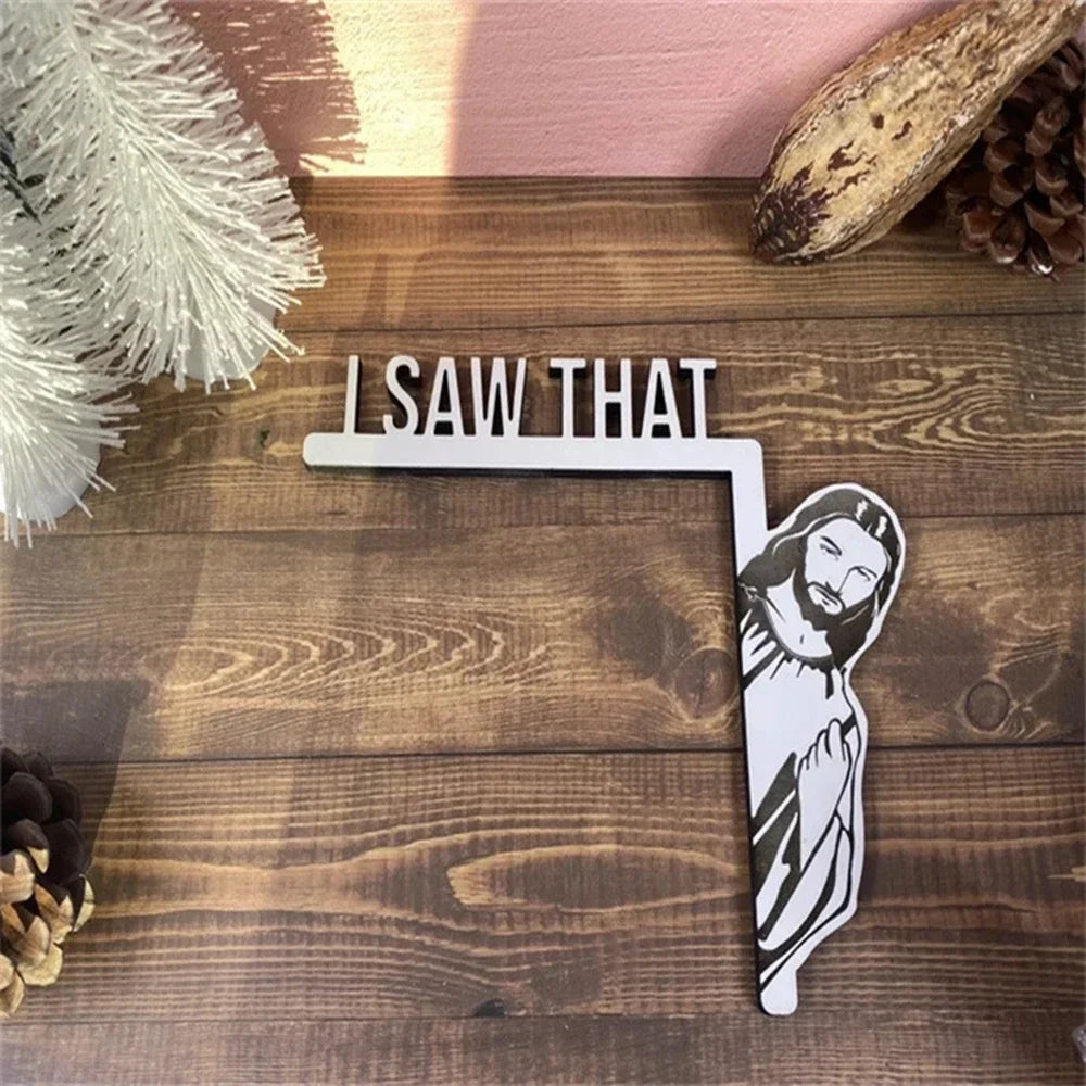 Wooden "I Saw That" Jesus Decor - Funny Frame Ornament